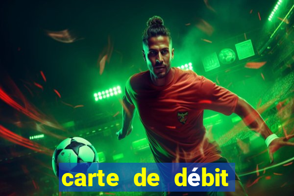 carte de débit visa casino en ligne