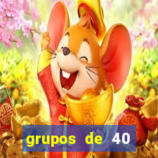 grupos de 40 dezenas da quina