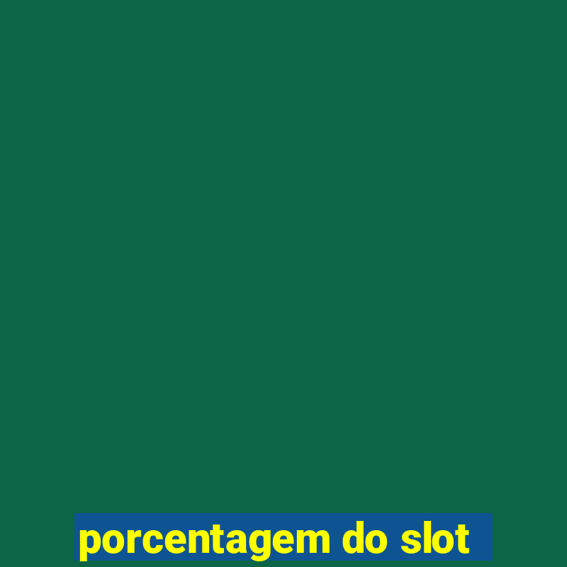 porcentagem do slot