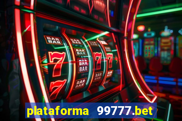 plataforma 99777.bet é confiável