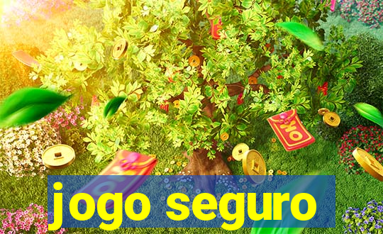 jogo seguro