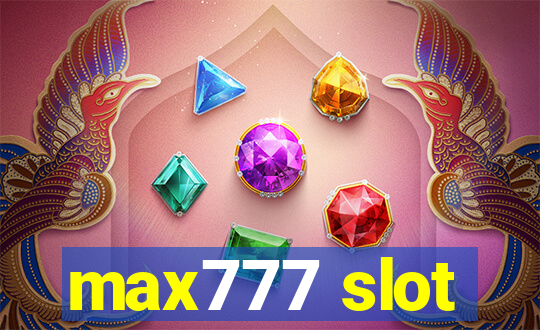 max777 slot