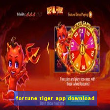 fortune tiger app download