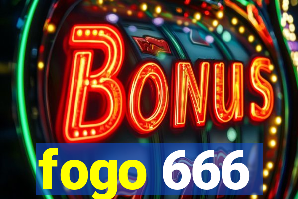 fogo 666