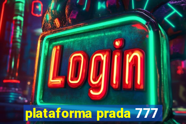 plataforma prada 777