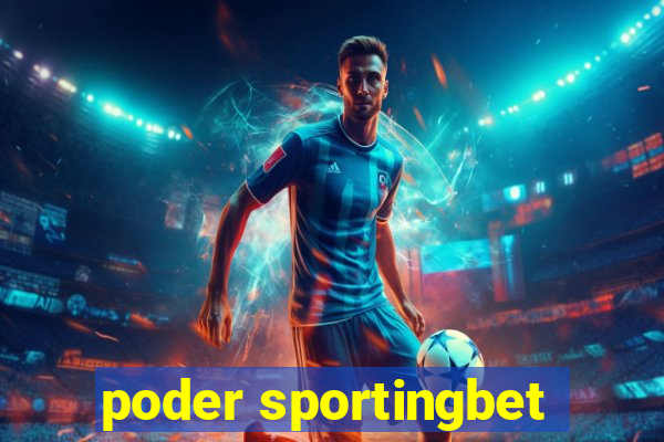 poder sportingbet