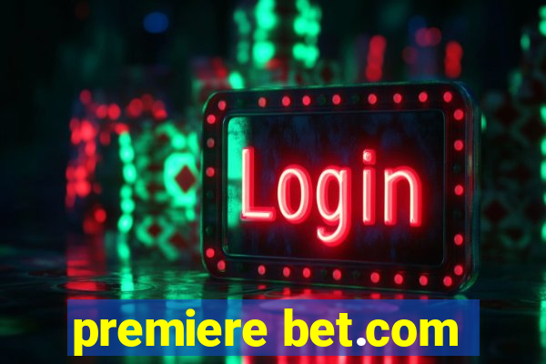 premiere bet.com