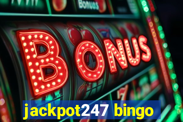 jackpot247 bingo