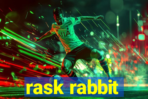 rask rabbit