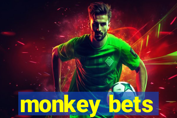 monkey bets