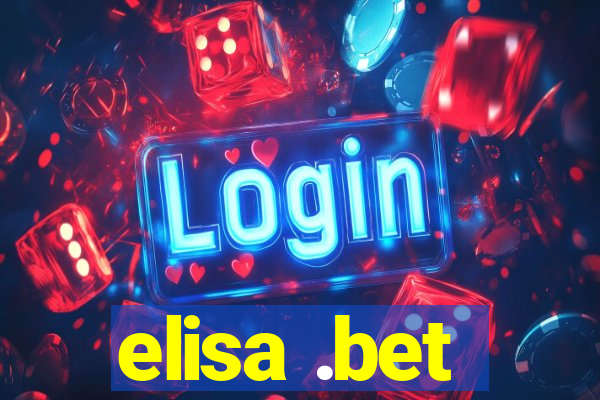 elisa .bet