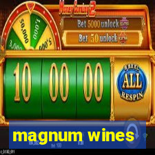 magnum wines