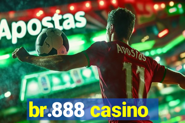 br.888 casino