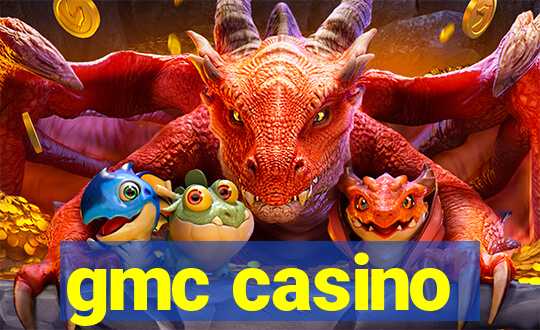 gmc casino