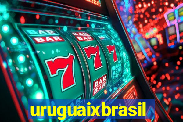 uruguaixbrasil