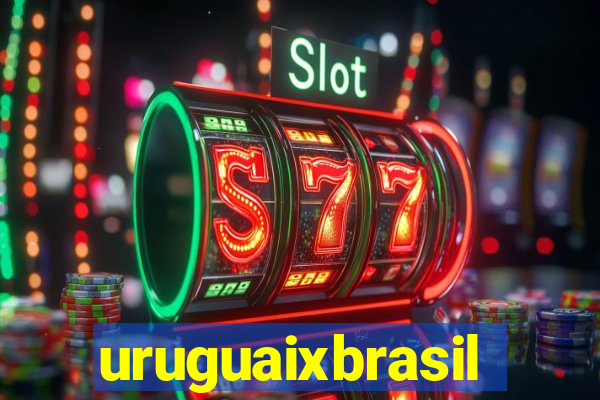 uruguaixbrasil