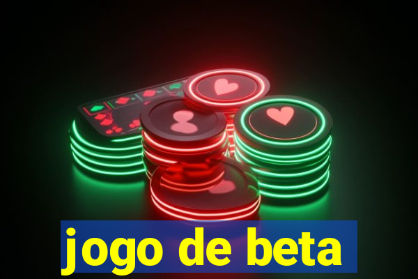 jogo de beta