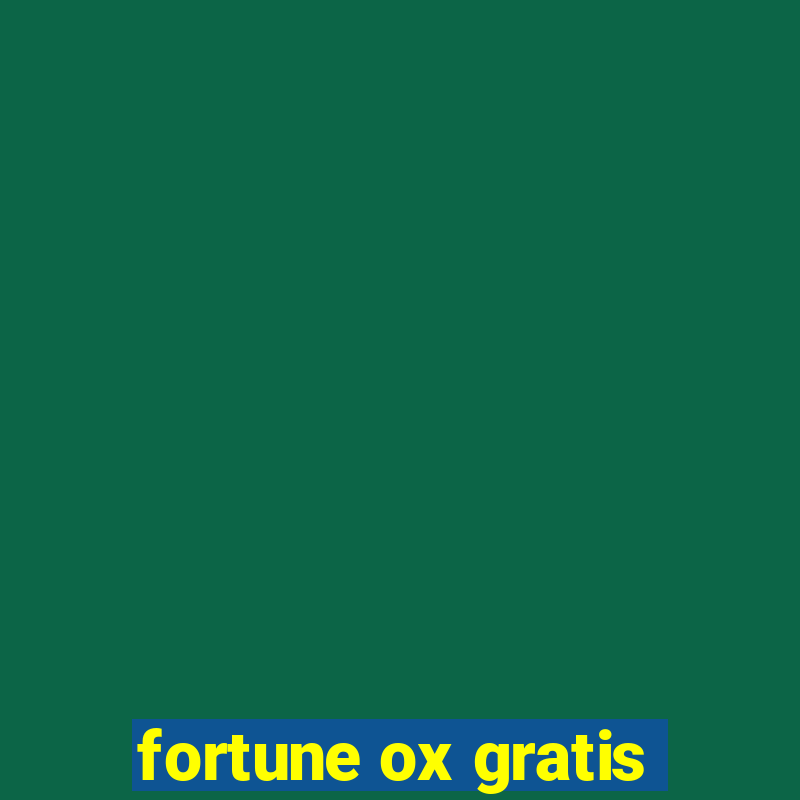 fortune ox gratis