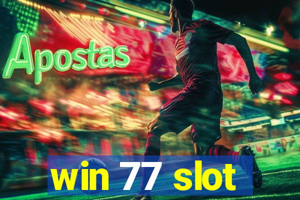 win 77 slot