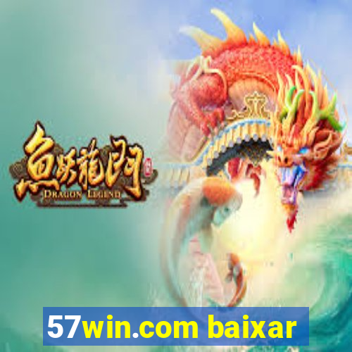 57win.com baixar