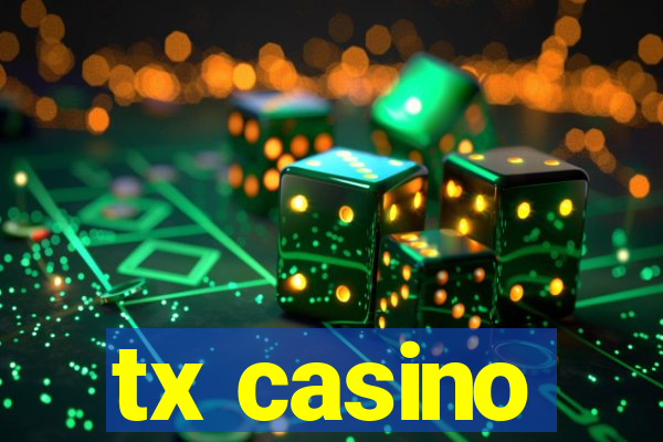 tx casino