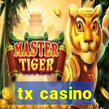 tx casino