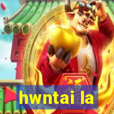 hwntai la