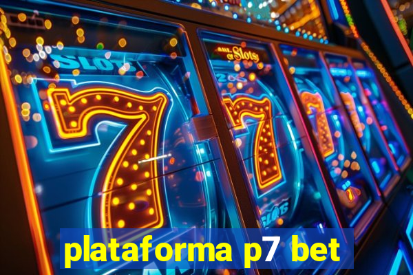 plataforma p7 bet