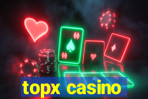 topx casino