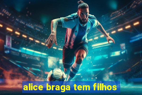 alice braga tem filhos