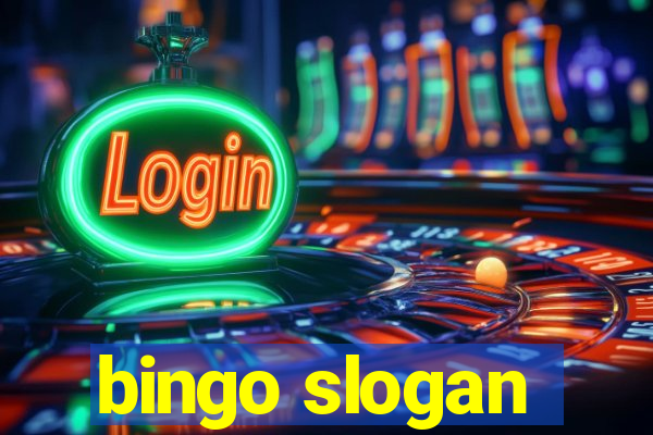 bingo slogan