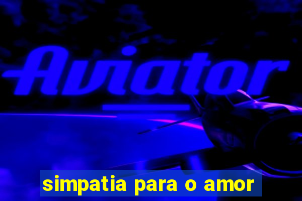 simpatia para o amor