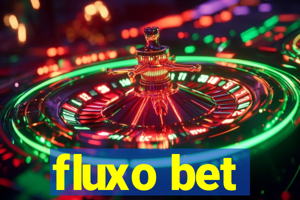 fluxo bet