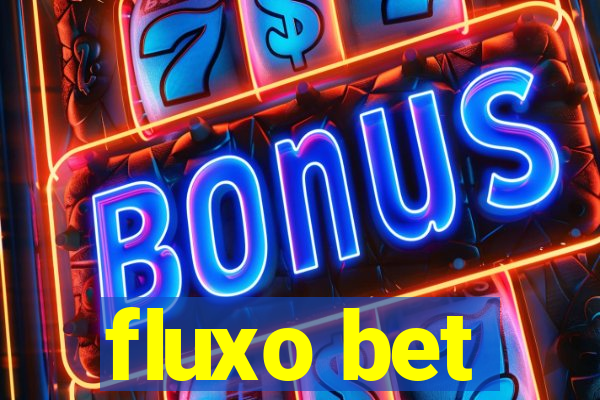 fluxo bet