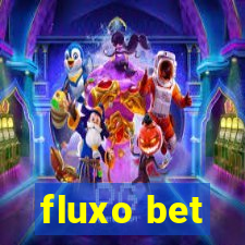 fluxo bet