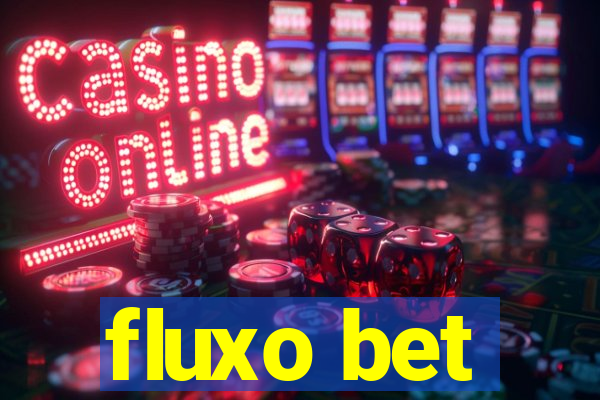 fluxo bet