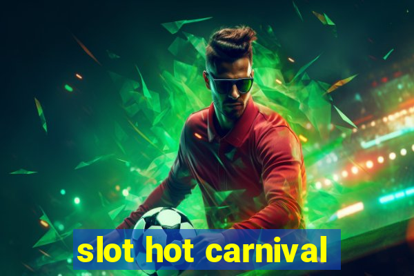 slot hot carnival