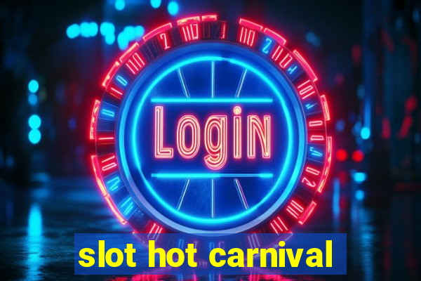 slot hot carnival