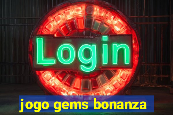 jogo gems bonanza