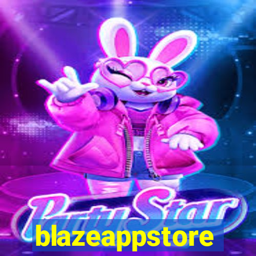 blazeappstore