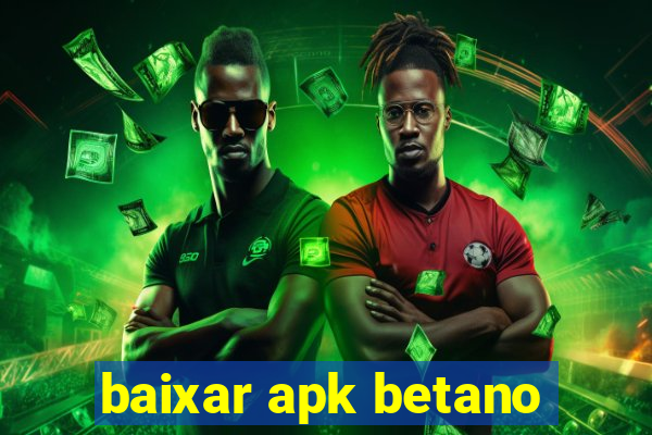 baixar apk betano