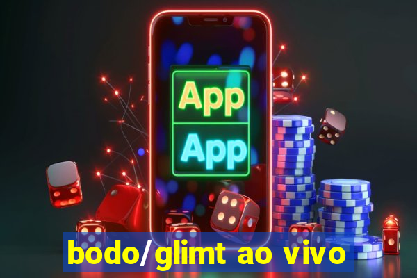 bodo/glimt ao vivo