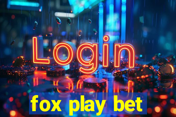 fox play bet