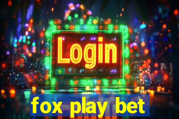 fox play bet