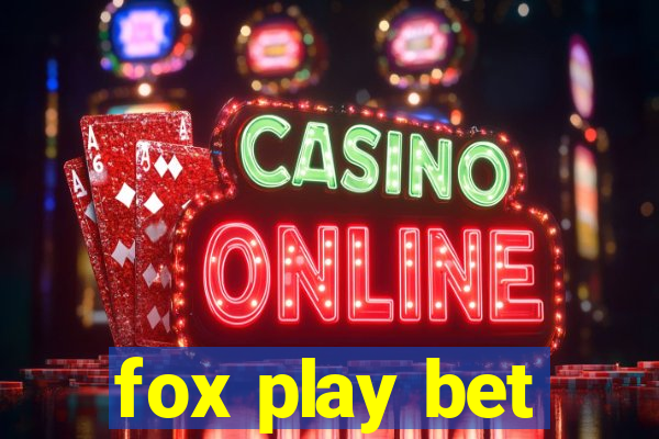 fox play bet