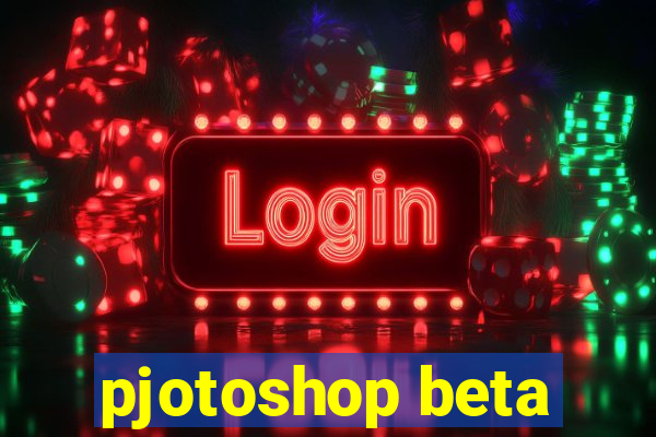 pjotoshop beta