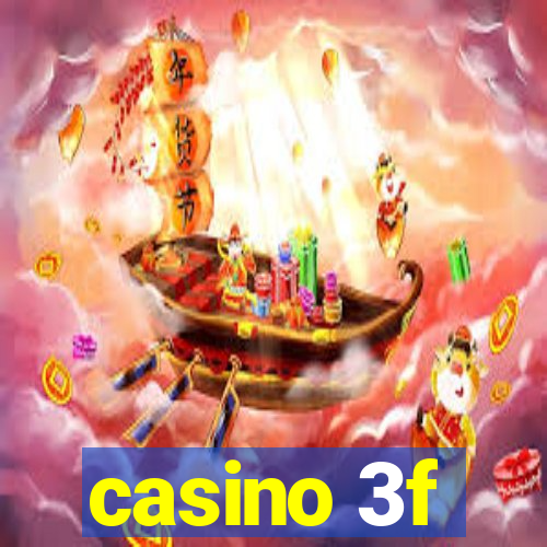 casino 3f