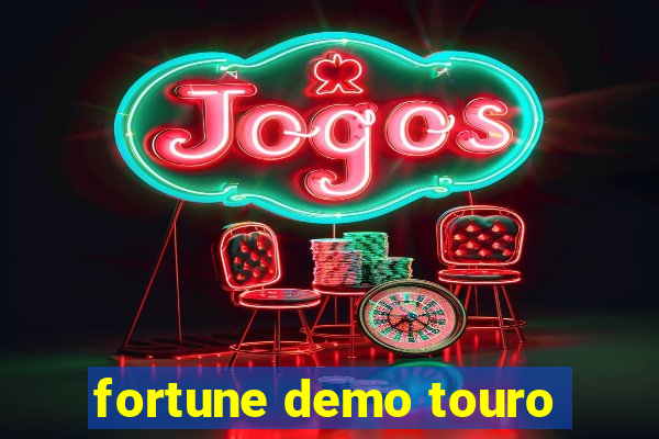 fortune demo touro