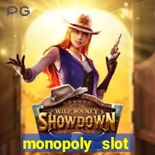 monopoly slot machine game