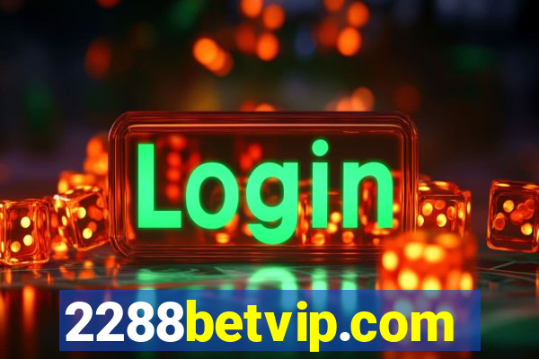 2288betvip.com